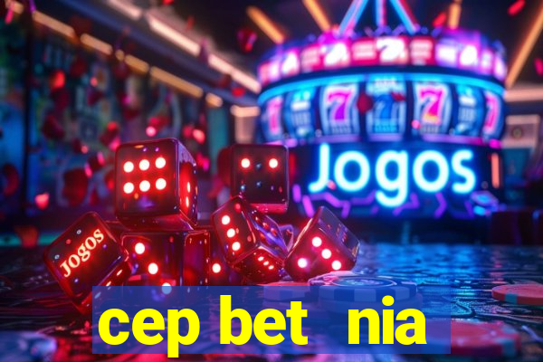 cep bet  nia